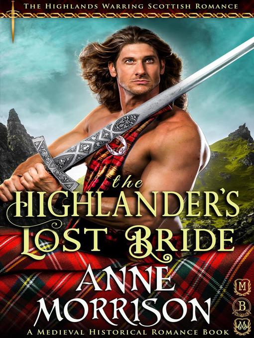 Title details for The Highlander's Lost Bride by Anne Morrison - Wait list